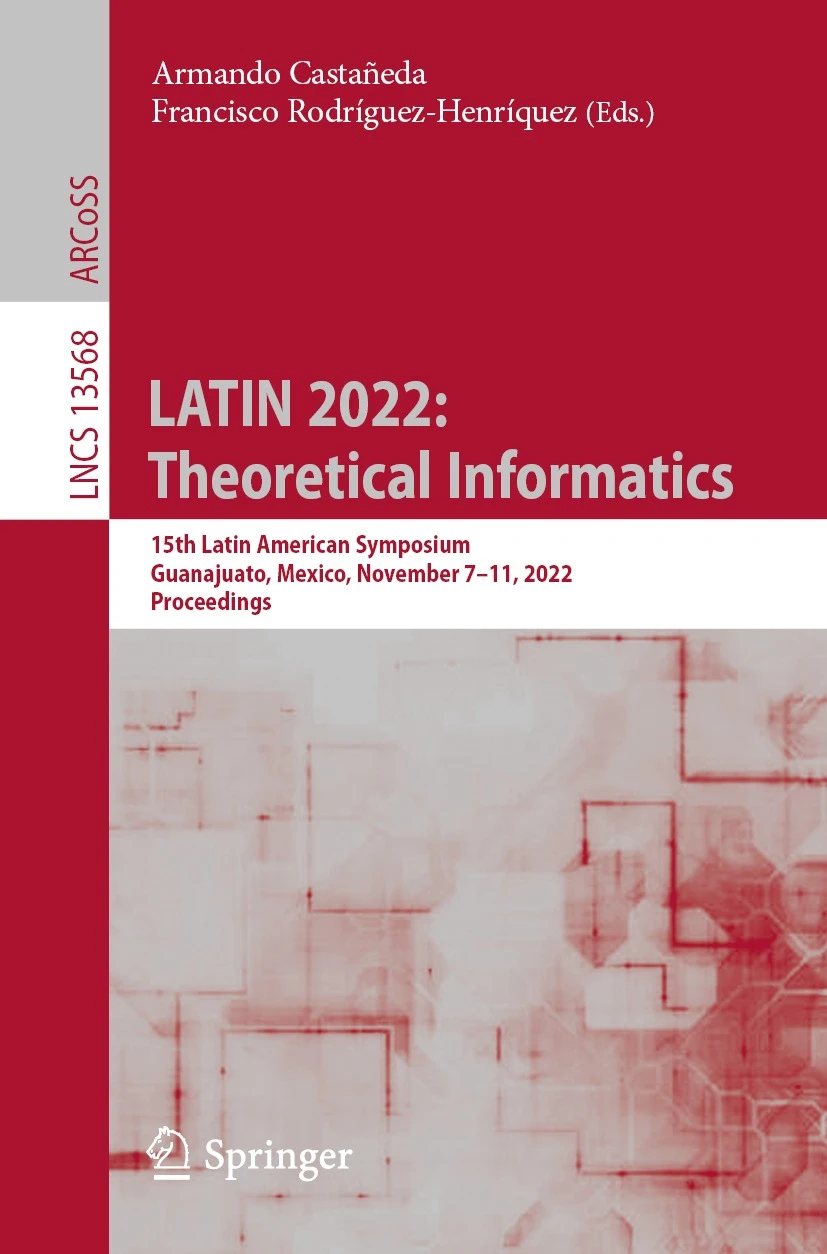 LATIN 2022: Theoretical Informatics